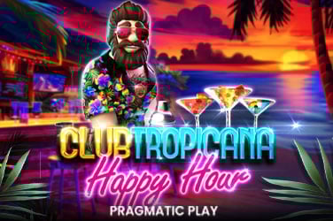 Club Tropicana – Happy Hour